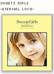 Sweets Girls -Eternal Love